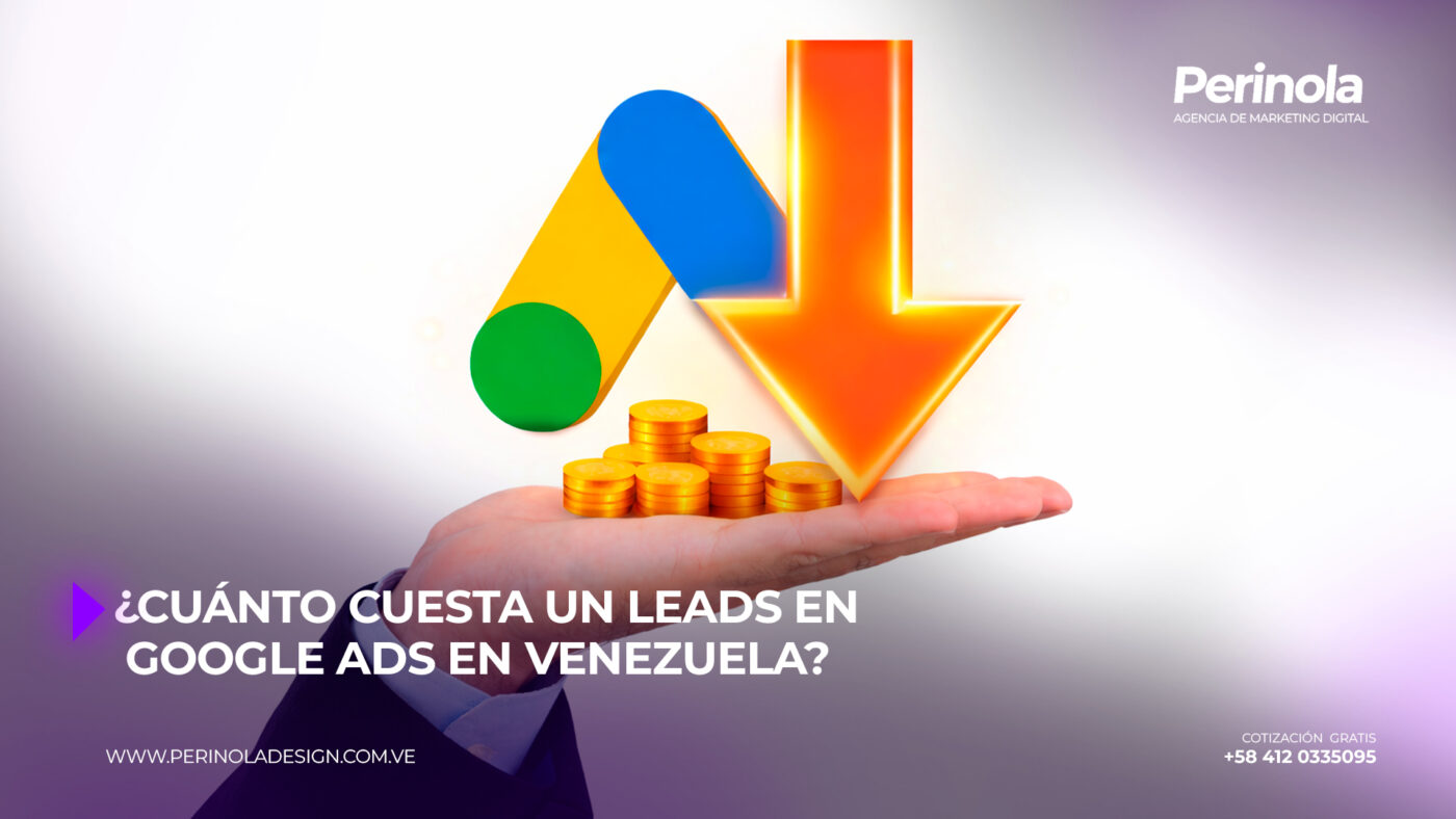 ¿Cuanto cuesta un lead en Google Ads en Venezuela?
