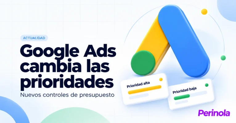 Logo de Google Ads con tarjetas de prioridad alta y baja sobre fondo claro. Titular: Google Ads cambia las prioridades. Ilustración conceptual generada con IA.